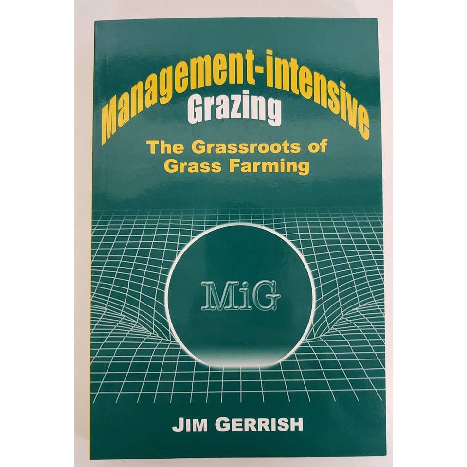 Management-intensive Grazing: By Jim Gerrish - Powerflex